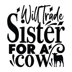 will trade sister for a cow 