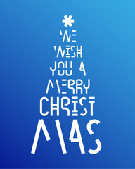 Futuristic inscription - We wish you a Merry Christmas. Lettering in the shape of a Christmas tree. New Year greeting card. Space font.