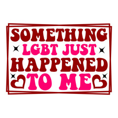 something lgbt just happened to me svg