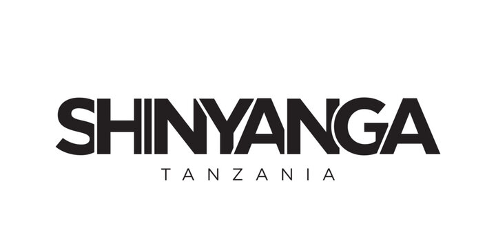 Shinyanga in the Tanzania emblem. The design features a geometric style, vector illustration with bold typography in a modern font. The graphic slogan lettering.
