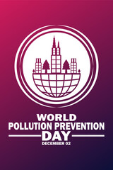 World Pollution Prevention Day Vector illustration. Design element for greeting card, poster and banner.