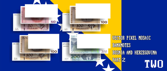 Vector set of pixel mosaic banknotes of Bosnia and Herzegovina. Collection of bills in denominations of 50, 100 and 200 convertible marks. Play money or flyers. Part 2