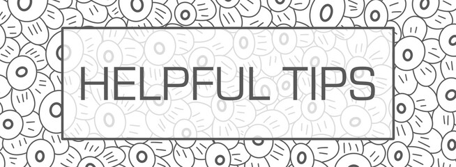 Helpful Tips Floral Texture Flowers Black White Text Box 