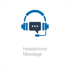 Headphone Message and music icon concept