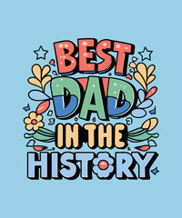 Best dad in the history t-shirt design, dad t-shirt design, dad design, dad