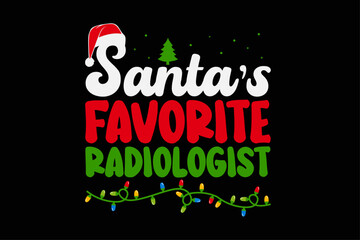 Santa's Favorite Radiologist Christmas T-Shirt Design