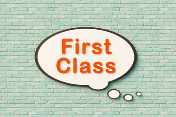 Fototapeta premium First Class, cartoon speech bubble, orange letters, brick wall. Premium, vip, luxury, business lounge. 3D illustration