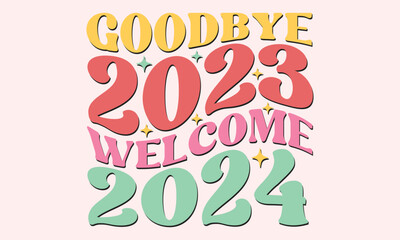 Fototapeta na wymiar Goodbye 2023 welcome 2024 Retro design