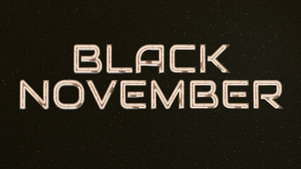 BLACK NOVEMBER. Metallic 3d text with glowing neon tube isolated on black background. Modern Design template for Black November sale. Typography. 3D illustration.
