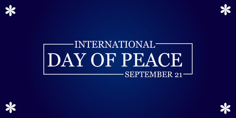 INTERNATIONAL Day of Peace September 21 text design and deep sky blue background