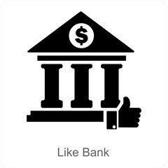 Like Bank and bank icon concept