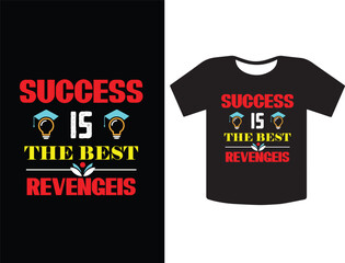 Best t-shirt design  motivational  template. Unique typography  Vectors graphic retro-vintage  t shirt ready for all print items. Motivation about lifestyle.  for poster, banner, t-shirt design.