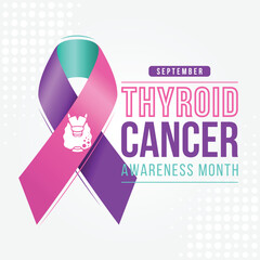 Obraz premium Thyriod Cancer Awareness Month - Text and Thyroid Cancer sign on blue pink and teal ribbon cancer awareness vector design