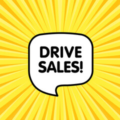 Drive sales bubble. Flat, yellow, message bubble, drive sales bubble. Vector icon