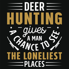 Best hunting typography vintage graphics tshirt design