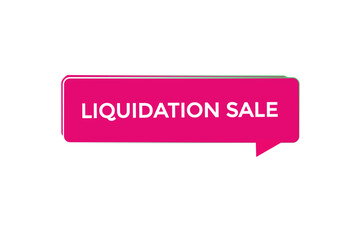  new liquidation sale website, click button, level, sign, speech, bubble  banner, 
 - obrazy, fototapety, plakaty