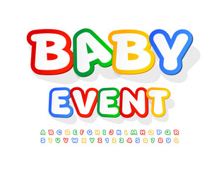 Vector playful Emblem Baby Event.  Cartoon style Font. Bright Colorful  Alphabet Letters, Numbers and Symbols