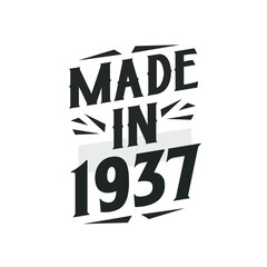 Made in 1937. Birthday Gift T-Shirt Design for who Born in 1937.
