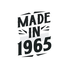 Made in 1965. Birthday Gift T-Shirt Design for who Born in 1965.