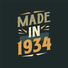 Made in 1934. 1934 Birthday Gift Tshirt Design Celebration.