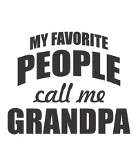 My Favorite People Call Me Grandpa