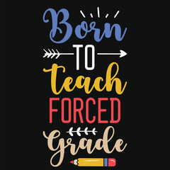 Best awesome elementary school teaching or teacher's typographic tshirt design