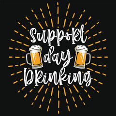 Beer drinking typography tshirt design