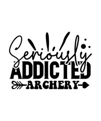 seriously addicted archery svg design