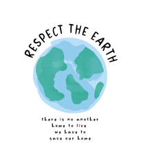 "RESPECT THE EARTH" Slogan Poster Design 
