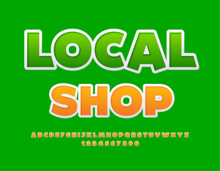 Vector creative banner Local Shop. Sticker style Font. Modern Artistic Alphabet Letters, Numbers and Symbols set.