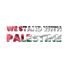 we stand with Palestine, banner for Palestine support, Palestine Gaza war