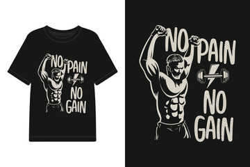 Vector no pain no gain fitness t shirt design, graphic with typography for t shirt template.