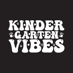  KINDERGARTEN vibes svg design