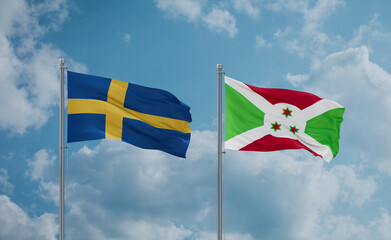 Burundi and Sweden flags, country relationship concept