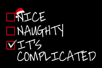 Nice Naughty It's Complicated Christmas List Santa Claus T-Shirt Design