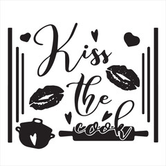 kiss the cook logo inspirational positive quotes, motivational, typography, lettering design