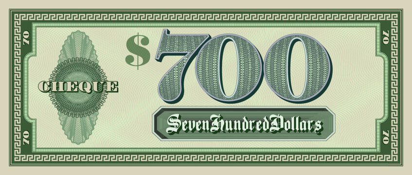 Vector sample green paper check of 700 dollars. Bill with a frame and guilloche. Vintage cheque.