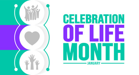 January is Celebration of Life Month background template. Holiday concept. background, banner, placard, card, and poster design template with text inscription and standard color. vector illustration.
