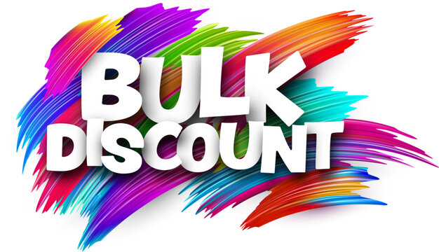 Bulk discount paper word sign with colorful spectrum paint brush strokes over white.