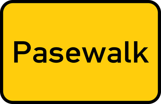 City sign of Pasewalk - Ortsschild von Pasewalk