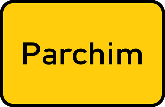City sign of Parchim - Ortsschild von Parchim