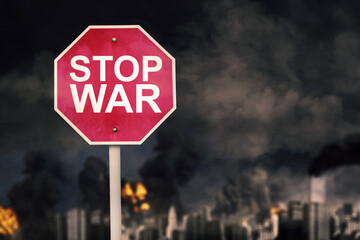 Road sign stop war with City destroyed by war background - obrazy, fototapety, plakaty