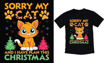 Sorry My Cat And I Have Plan This Christmas