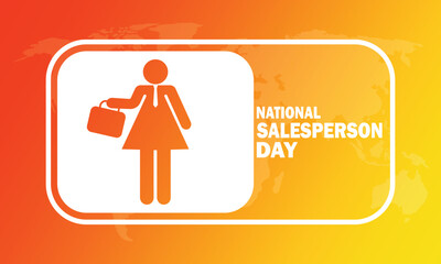 National Salesperson Day Vector illustration. Suitable for greeting card, poster and banner