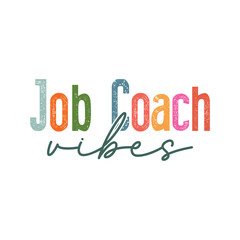 Job Coach Vibes