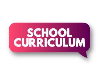 School Curriculum is the content and plan for instruction, text concept background