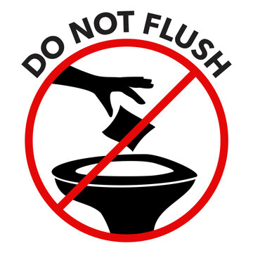 Do Not Flush - Hand Throwing Toilet Paper
