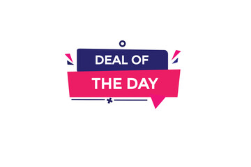  new deal of the day website, click button, level, sign, speech, bubble  banner, 
