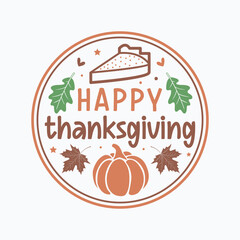 Happy thanksgiving,Thanksgiving svg,Thanksgiving svg design,Thanksgiving quotes,Fall svg, Autumn svg bundle,Pumpkin svg,Cricut, Silhouette,stickers,t shirt,vector,typography,flyer and mug,Retro