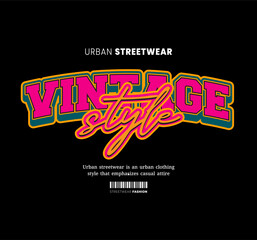 Streetwear Design, Urban Style, Text Slogan. Print Pattern Design for T-shirts, Jackets or Screen Printing.